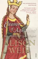 Aliénor d'Aquitaine - Par la colère de Dieu, reine d'Angleterre - Eleanor Of Aquitaine - By the Wrath of God, Queen of England