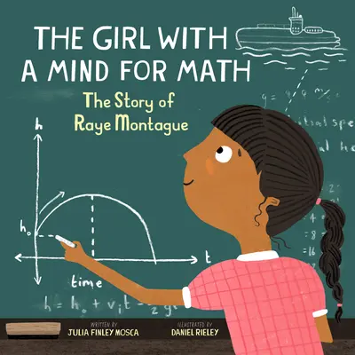 La fille avec un esprit mathématique : L'histoire de Raye Montague - The Girl with a Mind for Math: The Story of Raye Montague