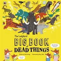 Le grand livre des coccinelles sur les choses mortes - Ladybird Big Book of Dead Things