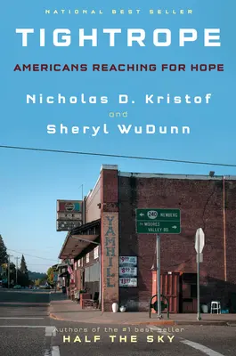 La corde raide : Les Américains à la recherche de l'espoir - Tightrope: Americans Reaching for Hope