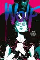 Wolf Volume 1 : Blood and Magic - Wolf Volume 1: Blood and Magic