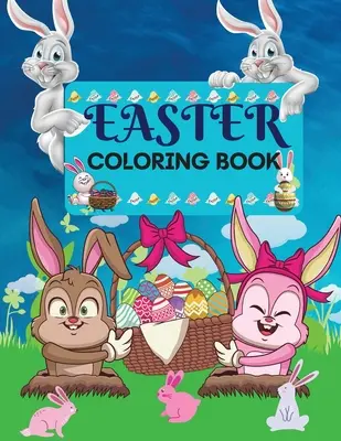 Easter Coloring Book 50 amazing Designs for Kids in Large Print : Une collection de pages de coloriage faciles et amusantes sur les oeufs de Pâques pour les enfants. - Easter Coloring Book 50 amazing Designs for Kids in Large Print: A Collection of Fun and Easy Happy Easter Eggs Coloring Pages for Kids Makes a perfec