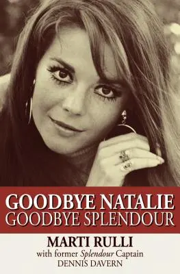 Au revoir Natalie, au revoir Splendeur - Goodbye Natalie, Goodbye Splendour