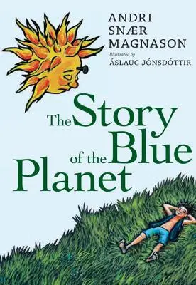 L'histoire de la planète bleue - The Story of the Blue Planet