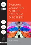 Soutenir les enfants atteints de troubles du spectre autistique - Supporting Children with Autistic Spectrum Disorders