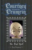 Courtney Crumrin Vol. 6, 6 : Le dernier sortilège - Courtney Crumrin Vol. 6, 6: The Final Spell