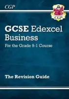 GCSE Business Edexcel Revision Guide - pour le cours de niveau 9-1 - GCSE Business Edexcel Revision Guide - for the Grade 9-1 Course