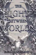La lumière entre les mondes - The Light Between Worlds