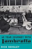 60 ans de voyage avec Lambretta - 60 Year Journey with Lambretta
