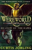 Wereworld : L'ombre du faucon (Livre 3) - Wereworld: Shadow of the Hawk (Book 3)