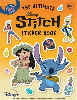L'ultime livre d'autocollants de Disney Stitch - The Ultimate Disney Stitch Sticker Book