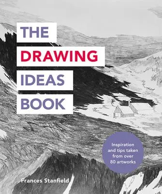 Le livre des idées de dessin - The Drawing Ideas Book