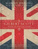 Le livre de Gilbert Scott sur la cuisine britannique - Gilbert Scott Book of British Food