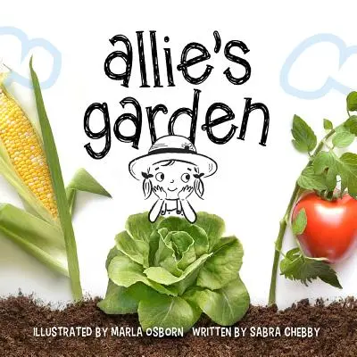 Le jardin d'Allie - Allie's Garden