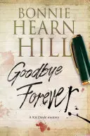 Goodbye Forever - Un thriller sur les femmes en péril - Goodbye Forever - A Woman-in-Jeopardy Thriller