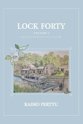 Lock Forty : Volume 1 - Lock Forty: Volume 1