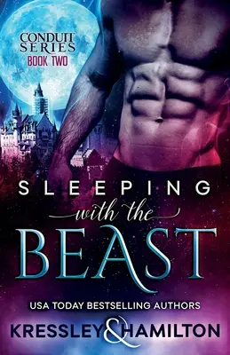 Dormir avec la bête : Une romance paranormale torride sur La Belle et la Bête - Sleeping with the Beast: A Steamy Paranormal Romance Spin on Beauty and the Beast