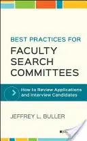 Meilleures pratiques pour les comités de recherche de professeurs : Comment examiner les candidatures et interviewer les candidats - Best Practices for Faculty Search Committees: How to Review Applications and Interview Candidates