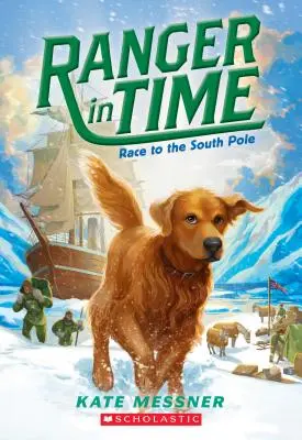 Course au Pôle Sud (Ranger in Time #4), 4 - Race to the South Pole (Ranger in Time #4), 4