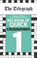 Telegraph Big Book of Quick Crosswords 1 (en anglais) - Telegraph Big Book of Quick Crosswords 1