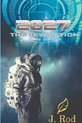 2027, La révélation - 2027, The revelation