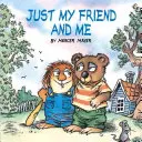 Juste mon ami et moi (Little Critter) - Just My Friend and Me (Little Critter)