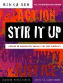 Stir It Up : Leçons d'organisation communautaire et de plaidoyer - Stir It Up: Lessons in Community Organizing and Advocacy