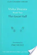 Maha-bharata Livre Deux : Le Grand Hall - Maha-bharata Book Two: The Great Hall