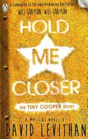 Hold Me Closer - L'histoire de Tiny Cooper - Hold Me Closer - The Tiny Cooper Story