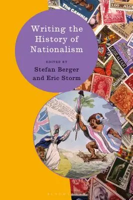 Écrire l'histoire du nationalisme - Writing the History of Nationalism
