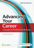 Faire progresser votre carrière : Concepts de soins infirmiers professionnels - Advancing Your Career: Concepts of Professional Nursing