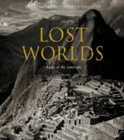 Mondes perdus : Ruines des Amériques - Lost Worlds: Ruins of the Americas