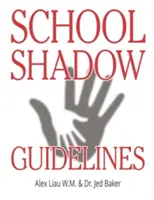 Lignes directrices pour l'observation à l'école - School Shadow Guidelines