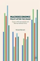 Macroeconomic Policy After the Crash : Questions de politique microprudentielle et macroprudentielle - Macroeconomic Policy After the Crash: Issues in Microprudential and Macroprudential Policy