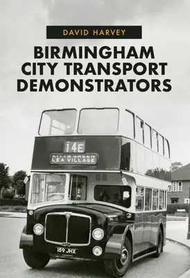 Démonstrateurs des transports de la ville de Birmingham - Birmingham City Transport Demonstrators