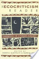 The Ecocriticism Reader : Points de repère en écologie littéraire - The Ecocriticism Reader: Landmarks in Literary Ecology