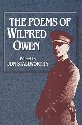 Les poèmes de Wilfred Owen Les poèmes de Wilfred Owen - The Poems of Wilfred Owen the Poems of Wilfred Owen