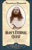 La quête éternelle de l'homme - Man's Eternal Quest