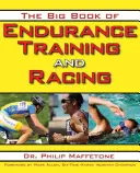 Le grand livre de l'entraînement et de la course d'endurance - The Big Book of Endurance Training and Racing