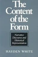 Le contenu de la forme : Discours narratif et représentation historique - The Content of the Form: Narrative Discourse and Historical Representation