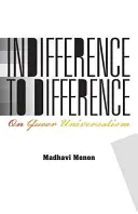 Indifférence à la différence : On Queer Universalism - Indifference to Difference: On Queer Universalism