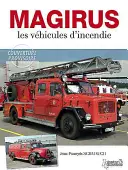 Magirus : Les Vehicules d'Incendie - Magirus: Les Vehicules d'Incendie