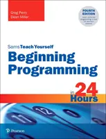 La programmation en 24 heures, Sams Teach Yourself - Beginning Programming in 24 Hours, Sams Teach Yourself