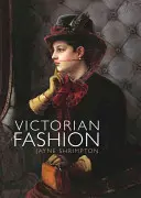 La mode victorienne - Victorian Fashion