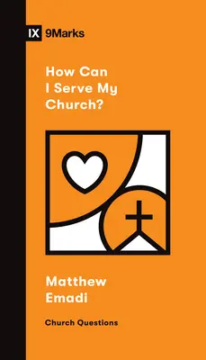 Comment puis-je servir mon église&nbsp;? - How Can I Serve My Church?