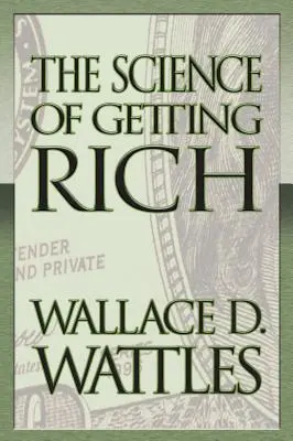 La science pour devenir riche (édition classique originale) - The Science of Getting Rich (Original Classic Edition)