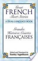 Les grandes nouvelles françaises du XXe siècle : Un livre en deux langues - Great French Short Stories of the Twentieth Century: A Dual-Language Book