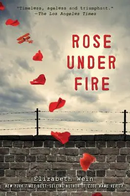 La rose sous le feu - Rose Under Fire