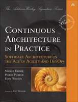 L'architecture continue en pratique : L'architecture logicielle à l'ère de l'agilité et du Devops - Continuous Architecture in Practice: Software Architecture in the Age of Agility and Devops