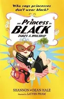 La princesse en noir prend des vacances - Princess in Black Takes a Holiday